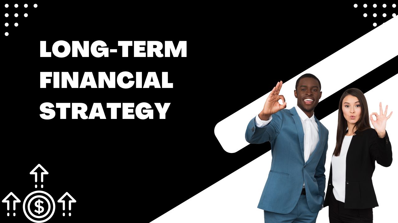 How to Develop a Long-Term Financial Strategy for Your Business Tips and steps for creating and implementing a long-term financial plan. levant to the target audience.